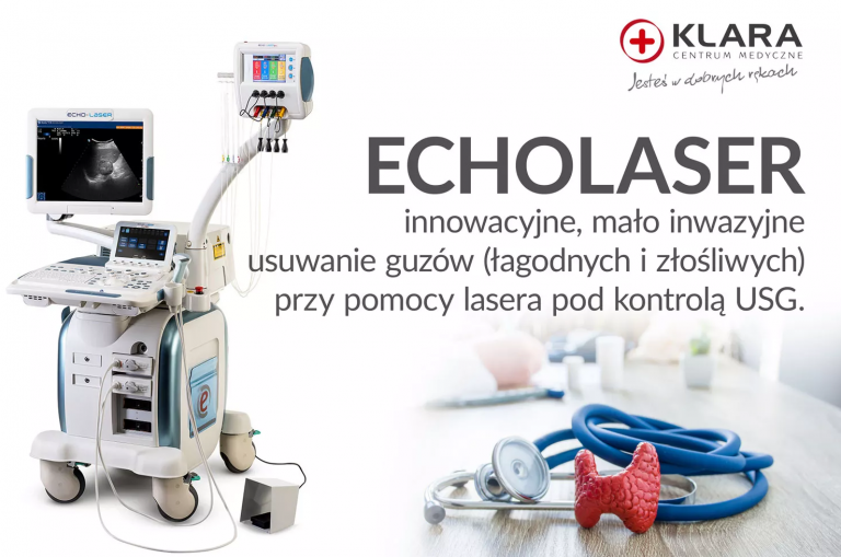klara 768x509 - Leczenie łagodnych guzków tarczycy za pomocą Echolasera w CM Klara